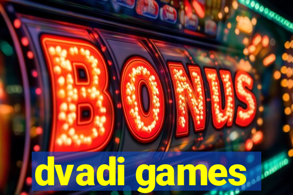 dvadi games